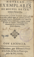 Novelas exemplares.
Miguel de Cervantes Saavedra (1547-1616). Barcelona : Estevan Liberòs. 1631 