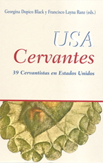 USA Cervantes : 39 cervantistas en Estados Unidos
Georgina Dopico Black; Francisco Layna Ranz. Madrid : Consejo Superior de Investigaciones Científicas Ediciones Polifemo. 2009
